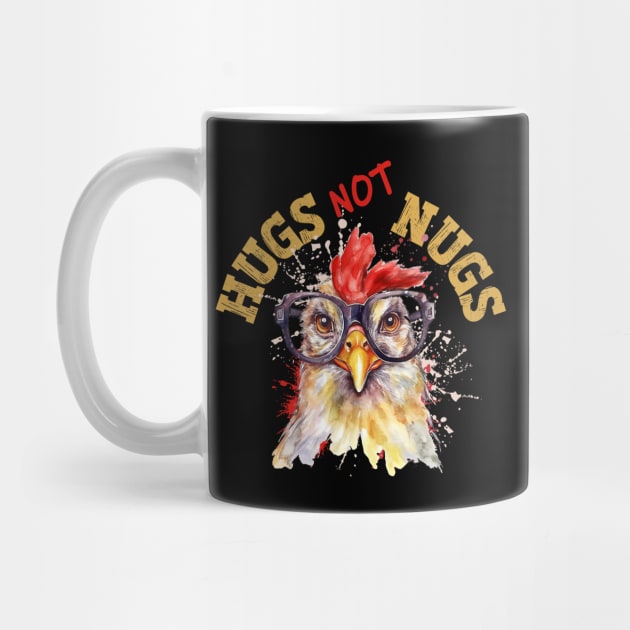 FUNNY HUGS NOT NUGS CHICKEN WEARING GLASSES VEGAN ANIMAL RIGHTS by FlutteringWings 